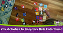 20+ Activities to Keep Sick Kids Entertained